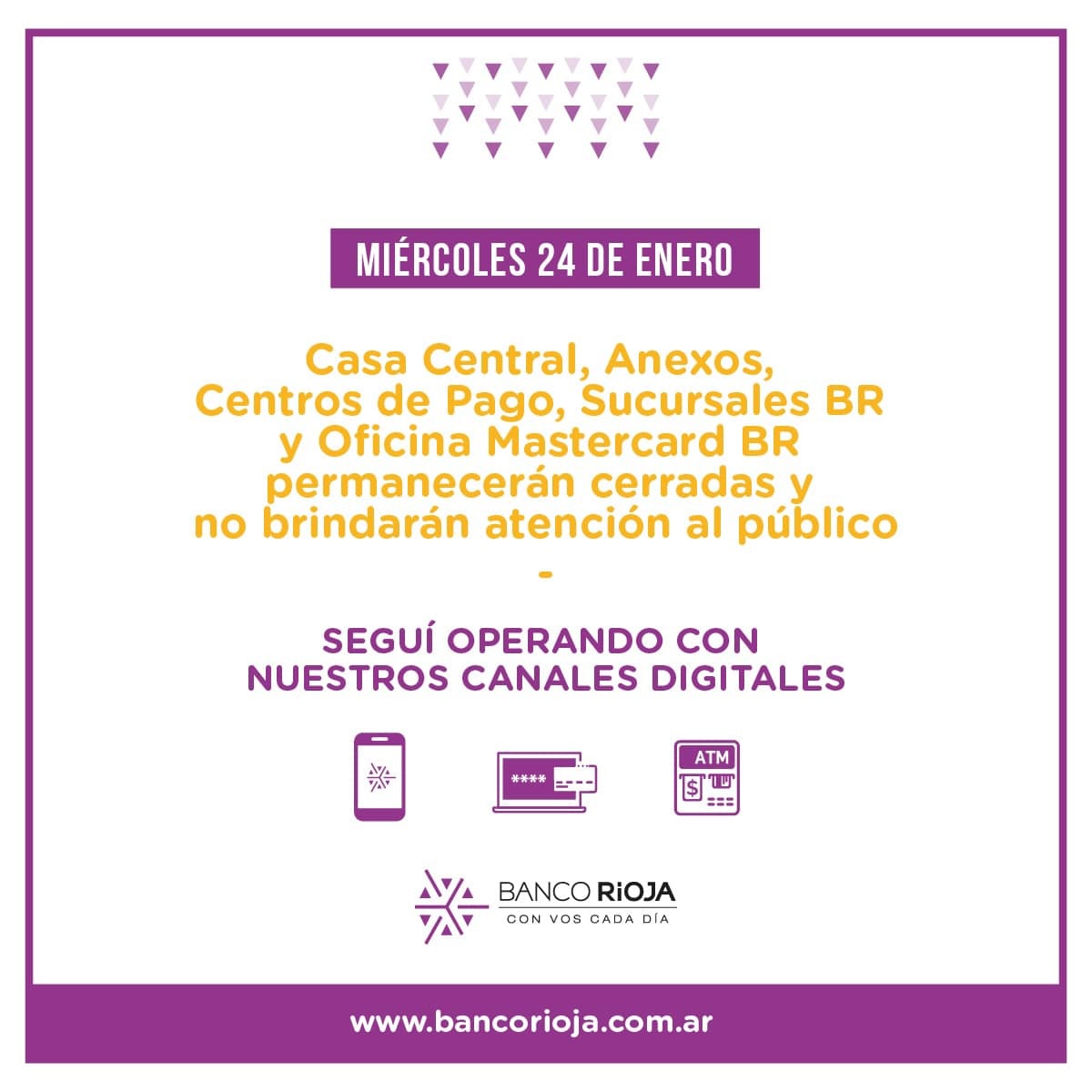 ESTE MIERCOLES BANCO RIOJA NO BRINDARA ATENCION AL PUBLICO