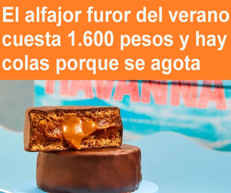 El alfajor furor del verano: cuesta 1.600 pesos y hay colas porque se agota