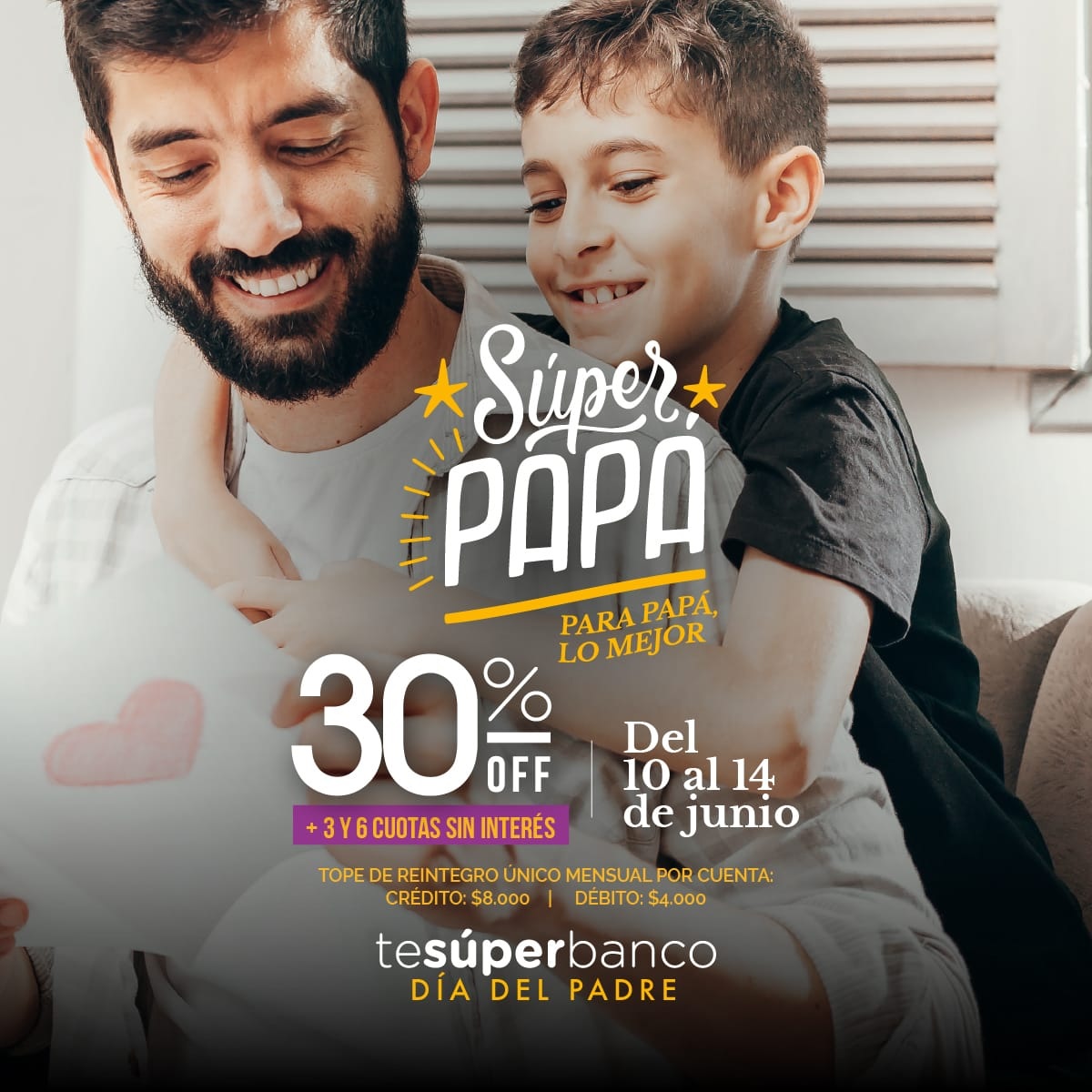 TE SUPER BANCO DIA DEL PADRE: PODRAS AHORRAR HASTA 30% EN COMERCIOS ADHERIDOS Y PARTICIPA POR UNA ORDEN DE COMPRA POR $50.000