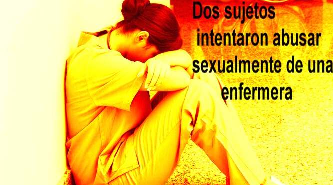 CATAMARCA: Dos sujetos intentaron abusar sexualmente de una enfermera